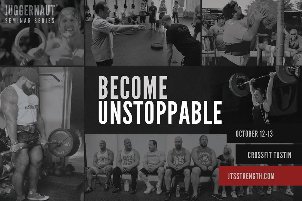 Check out Juggernaut's Become Unstoppable Seminar at CrossFit Tustin on October 12-13th where programming and technique for powerlifting, weightlifting, strongman, mobility and more will be covered!